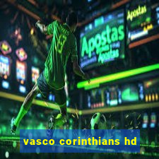 vasco corinthians hd